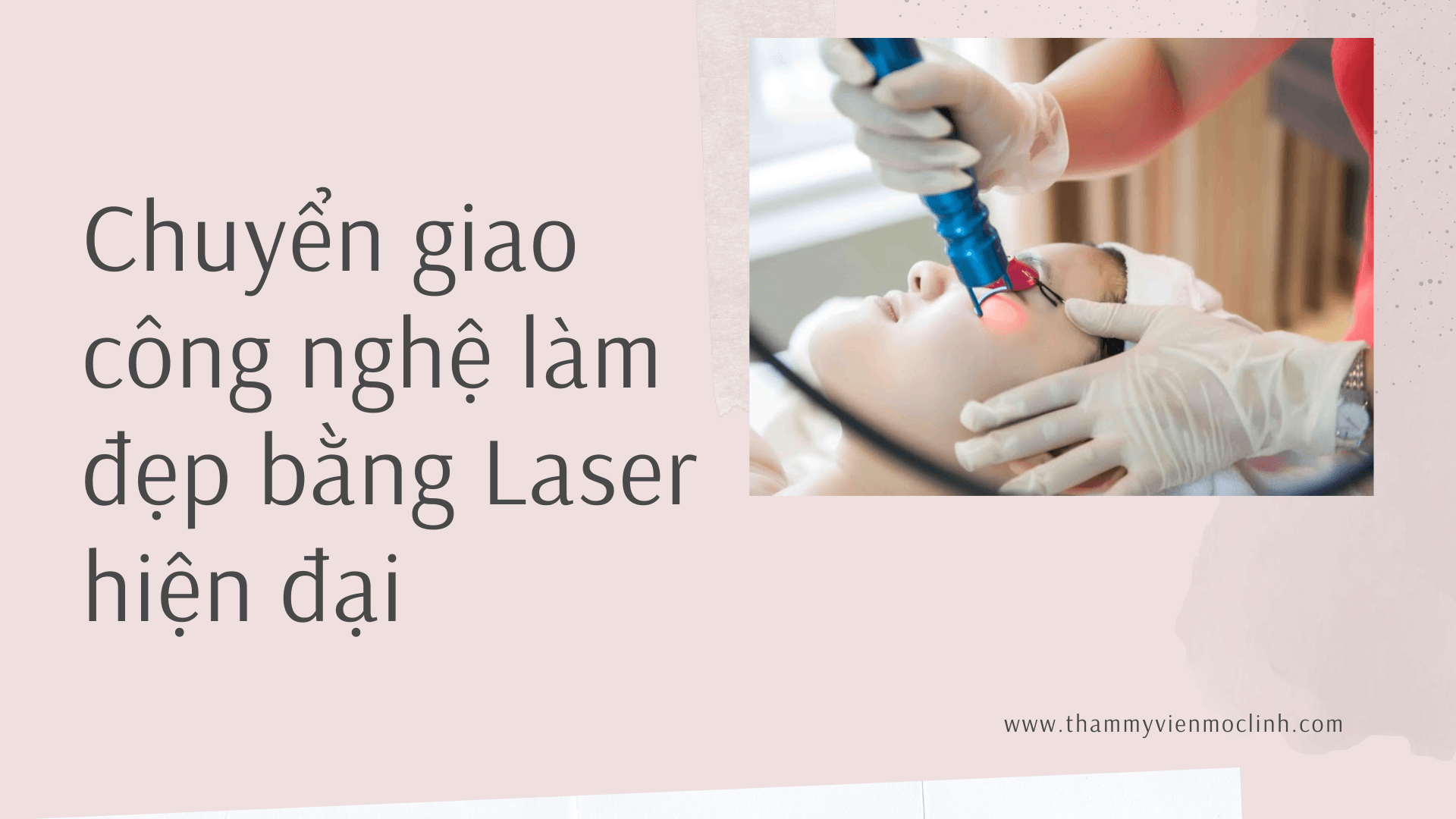 Công nghệ điều trị nám tàn nhang chuẩn y khoa tại Thẩm Mỹ Mộc Linh Hải Phòng
