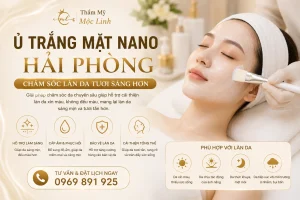 Ủ Trắng Mặt Nano Hải Phòng – Khi Làn Da Xỉn Màu Cần tại Thẩm Mỹ Mộc Linh - hình 10